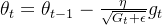 \theta_{t} = \theta_{t-1} - \frac{\eta}{\sqrt{G_{t} + \epsilon}} g_{t}