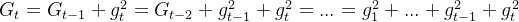 G_{t} = G_{t-1} + g_{t}^2=G_{t-2} + g_{t-1}^2 + g_{t}^2 = ... = g_{1}^2 + ... + g_{t-1}^2 + g_{t}^2
